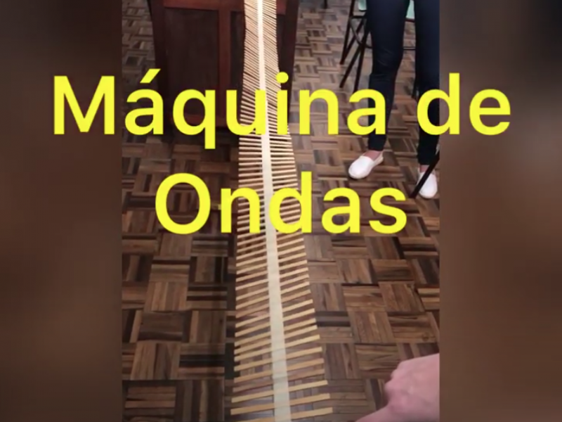 Máquina de ondas!